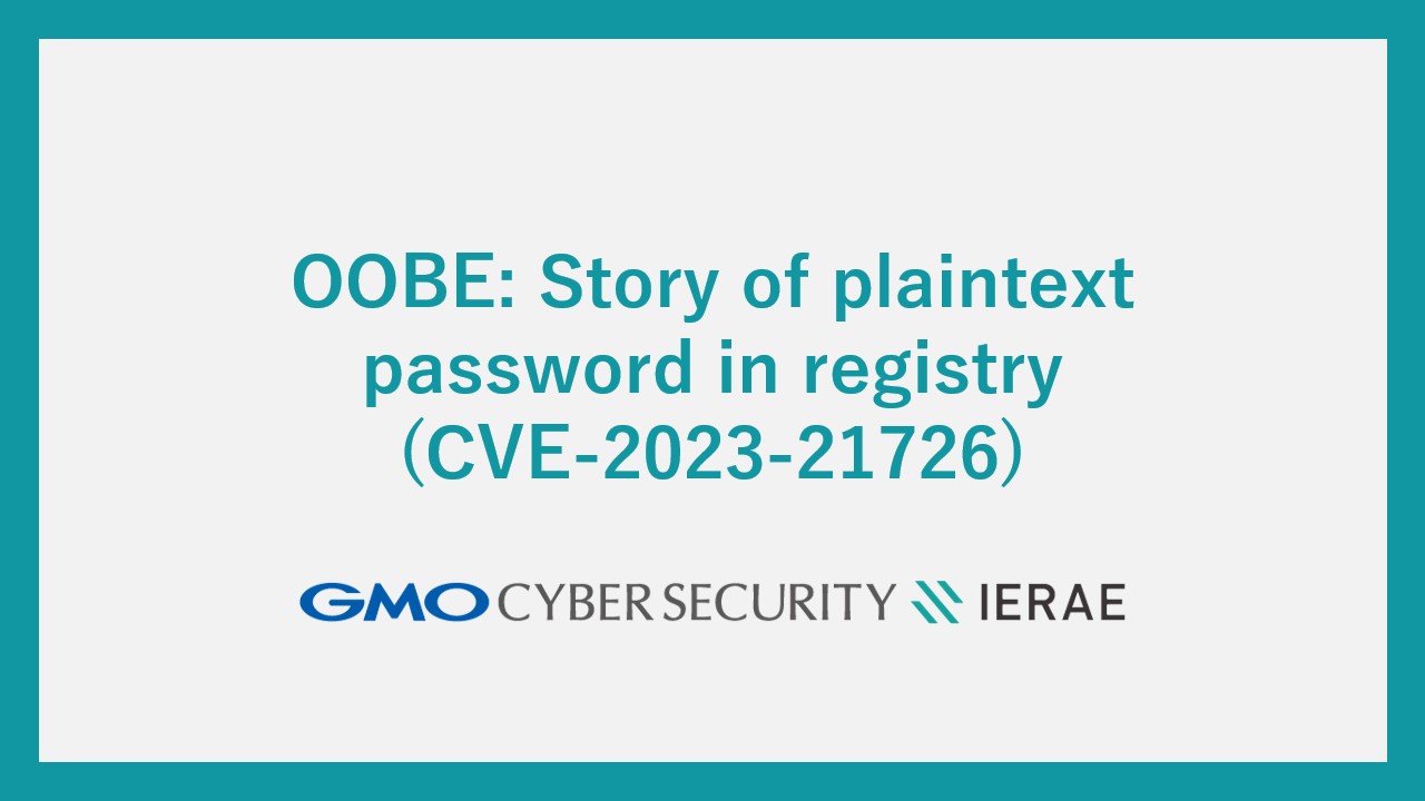 OOBE: Story of plaintext password in registry(CVE-2023-21726) 2023 