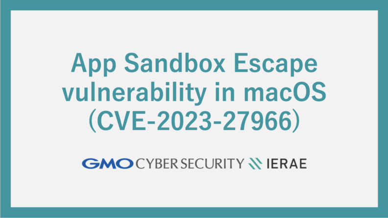 App Sandbox Escape vulnerability in macOS (CVE-2023-27966)